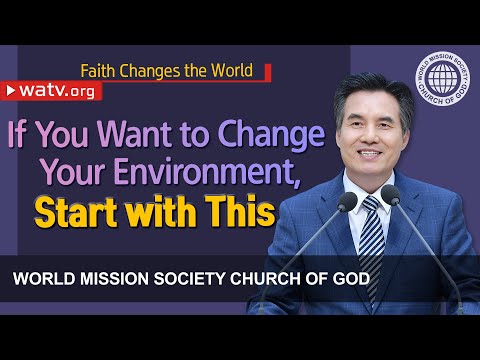 Video Faith Changes the World 【World Mission Society Church... - youtube