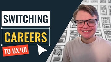 Switching careers to UX/UI Design