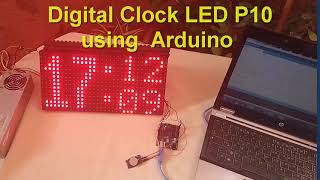 Digital Clook  LED P10 using Arduino