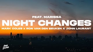 Mark Coles X Ron Van Den Beuken X John Laurant Feat. Marissa - Night Changes