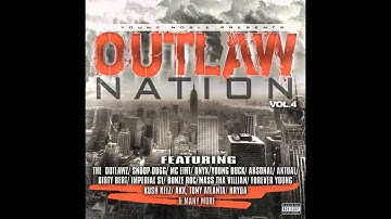 Outlaw Nation Vol.4 ( On My Own ) Young Noble / Tony Atlanta / Rip The General / Mass Tha Villian