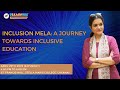 Inclusion Mela : A Journey Towards Inclusive Education ❤️😀 | Janaki Sabesh | DLearners | Events