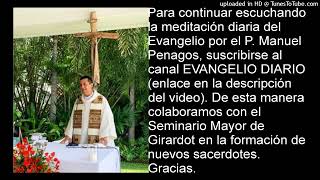 ORANDO EL EVANGELIO - 23-08-23 - P. Manuel Penagos