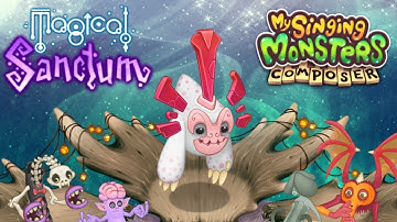 Magical Sanctum Remix (8/15) | My Singing Monsters Composer