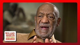 Bill Cosby Plans Comeback Tour After Abuse Accusations, Downfall & New Allegations | Roland Martin