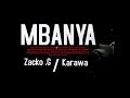 MBANYA Zacko Ft Karawa Official Music Video Dir By CHEMABU MBANYA Zacko Ft Karawa Official Music Video Dir By CHEMABU