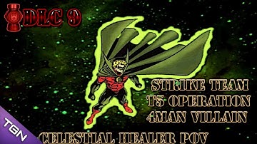 DCUO: Strike Team T5 Operation - Celestial Healer PoV | Villain | DLC 9 Test Server