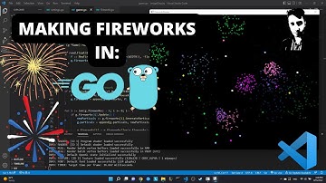 Making A Fireworks Display- Golang and Raylib