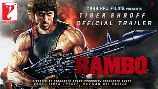 Rambo : Official  Trailer | Tiger Shroff  | Rashmika Mandanna | Vidyut Jammwal | Siddharth Anand