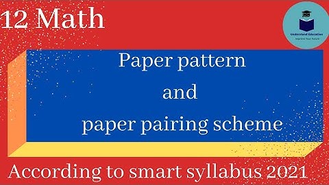 12 class math paper pattern and paper pairing scheme 2021