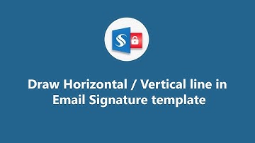 Draw horizontal and vertical lines in Email Signature