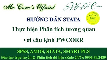 Hướng dẫn STATA | Thực hiện Phân tích tương quan với câu lệnh PWCORR trên STATA 27032024