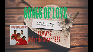 ATLANTIC STARR - ALWAYS