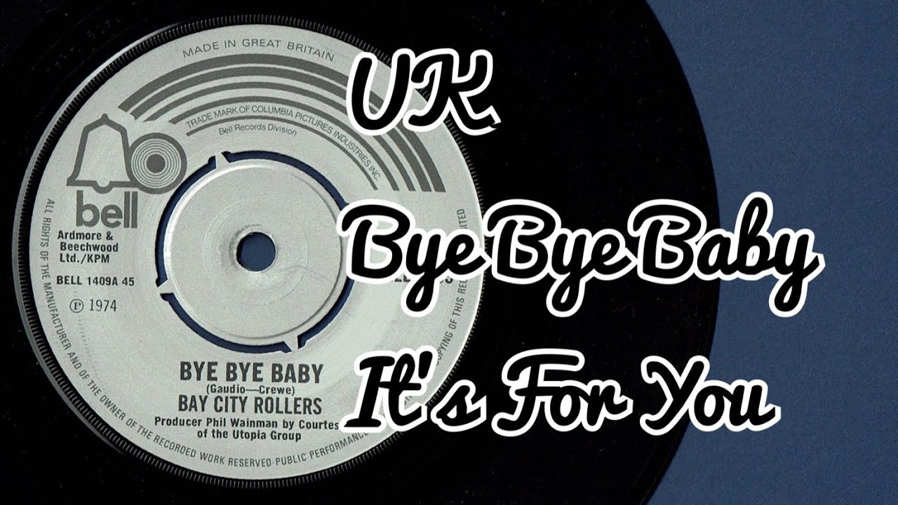 Bay City Rollers 1975 UK Single Bye Bye Baby / It's For You