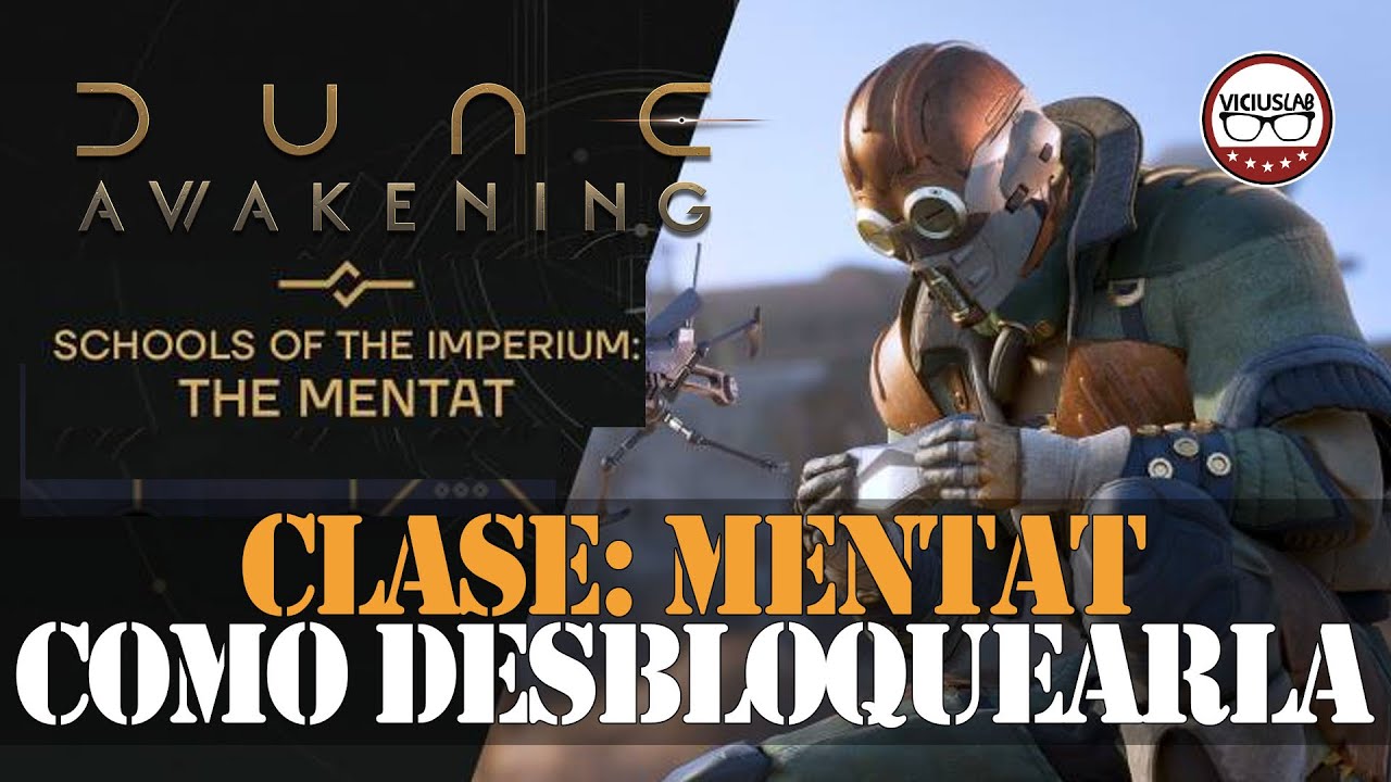 DESBLOQUEA LA CLASE MENTAT - Dune Awakening en Español - Viciuslab