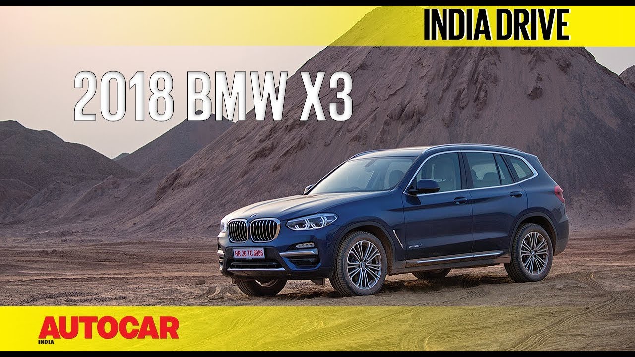 2018 Bmw X3 India Drive Autocar India
