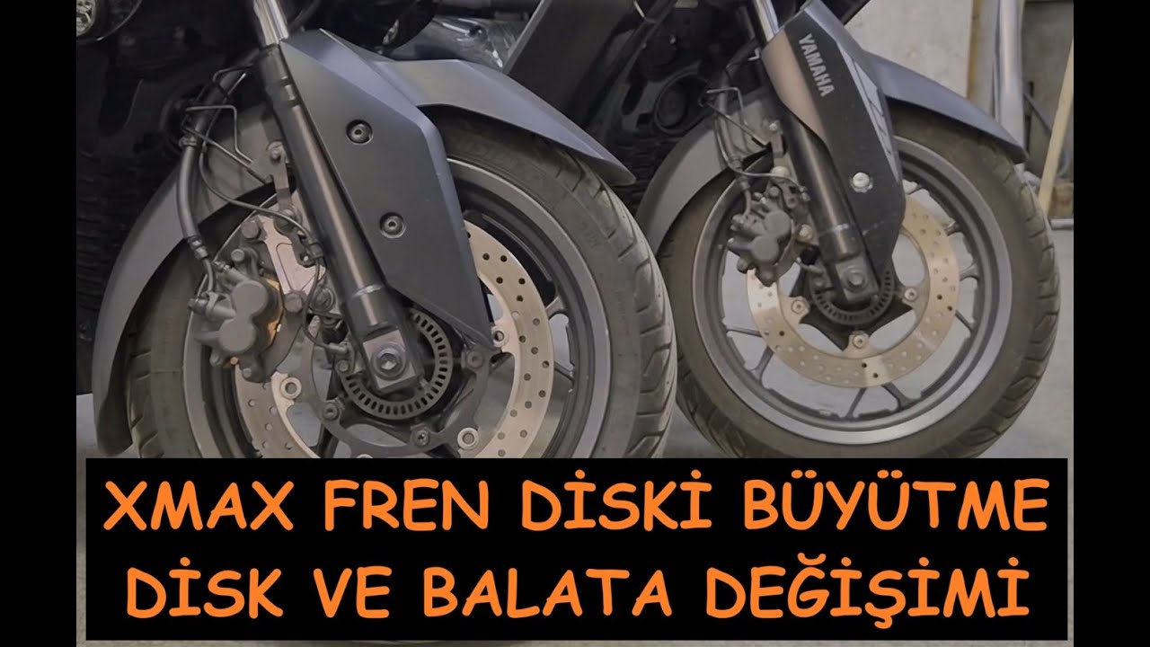 XMAX DİSK BÜYÜTME, BALATA DEĞİŞİMİ, DİSK DEĞİŞİMİ, MT25/R25 DİSK MONTAJI, FREN İYİLEŞTİRME
