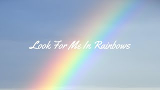 Nadine Reads... Look For Me In Rainbows (Funeral Poem)