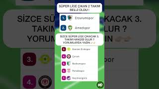🔥 Süper Lig’e Son Bilet! 3. Takım Kim Olacak?
