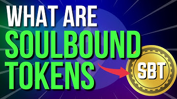 What are Soulbound Tokens? SBTs Explained | Future of Ethereum