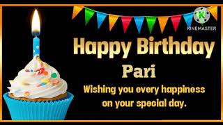 Happy Birthday song for dear Pari 🎂🎉🎉🎉