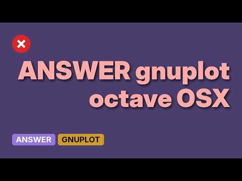Software GNUPlot not launching from GNU Octave (2 Solutions!!)