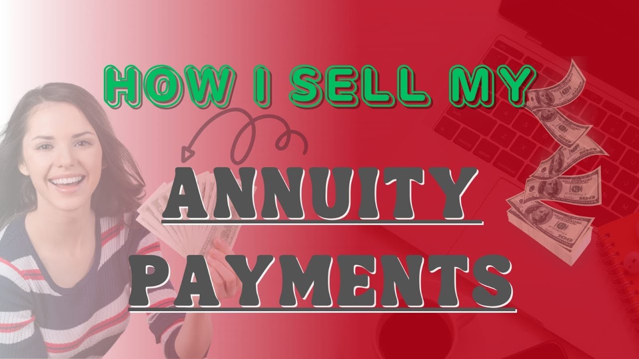 Sell Annuity Payments.