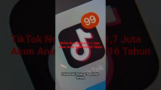 TikTok Deactivates 1.7 Million Accounts of Children Under 16