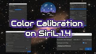 Color Calibration on SiriL 1.4: All you NEED to know!