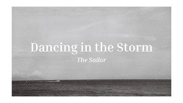 Dancing in the Storm - The Sailor (Official Album)