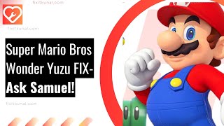 (FIXED) Mario Wonder Yuzu: Yuzu Fix: A Step-by-Step Guide