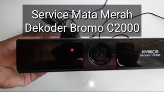 Servis Dekoder K-Vision C2000 Rusak (lampu Led menyala merah)