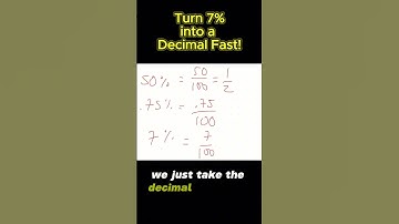 Turn 7% into a Decimal Fast!