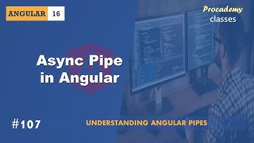 #107 Async Pipe in Angular | Angular Pipes begrijpen | Een complete Angular-cursus