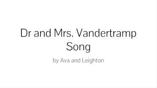 Dr. and Mrs. Vandertrampp Song