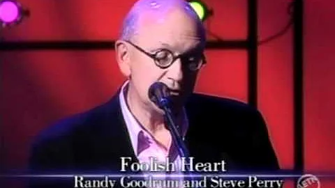 Foolish Heart - Randy Goodrum