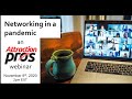 Networking in a pandemic an attractionpros webinar