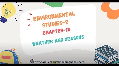 CLASS-2 | EVS | CHAPTER-13 | WEATHER AND SEASONS
