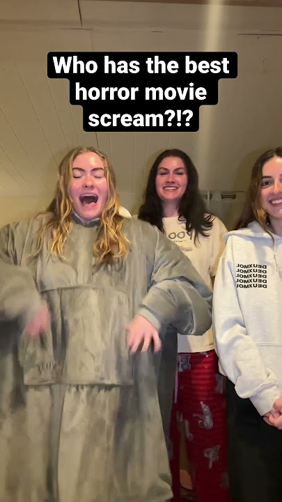 Who has the best horror movie scream?!