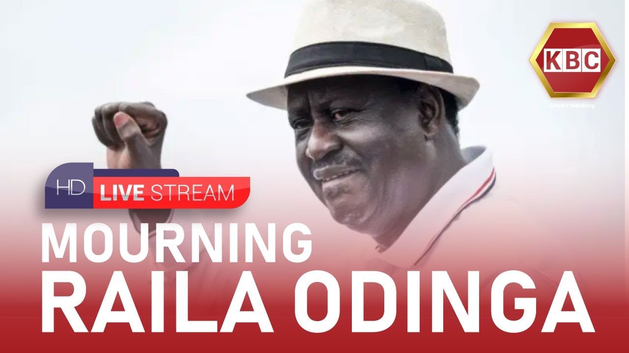 Mourning Raila LIVE: MOURNING RAILA ODINGA - YouTube