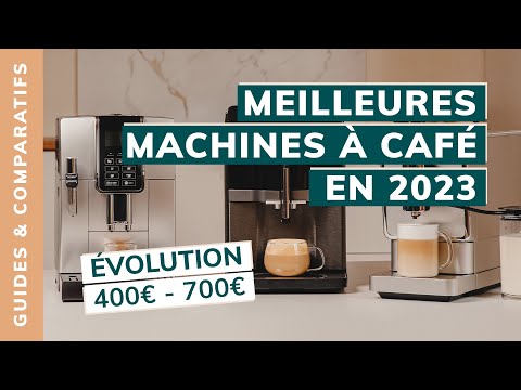 MEILLEURES MACHINES À CAFÉ ENTRE 400 € ET 700 € : NOTRE COMPARATIF