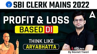 SBI Clerk Mains 2022  Profit and loss based DI Think Like Aryabhatta | By Navneet Tiwari screenshot 5