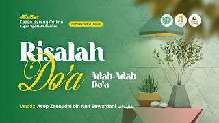 [LIVE] #03 Risalah Do'a | Adab - Adab Doa Ustadz Asep Zaenudin bin Anif Suwardani حفظهما الله