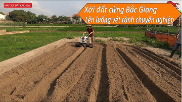 Bàn giao máy xới đất Kachita 1WG4 cho bác Sơn Hiệp Hòa, Bắc Giang