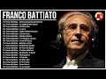 Franco Battiato canzoni vecchie - Il Meglio dei Franco Battiato - Franco Battiato Album Completo