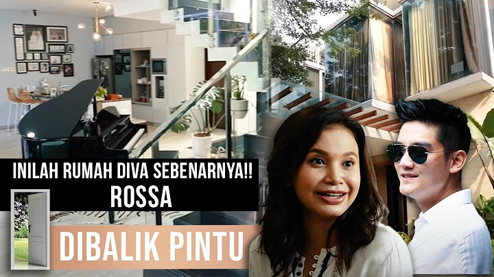 INILAH RUMAH DIVA SEBENARNYA!! ROSSA AJAK BOY #DIBALIKPINTU