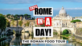 ROME IN A DAY 2024! What to see &amp; what to do!