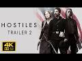 Hostiles 2017 Trailer 2  4K AC3 5.1