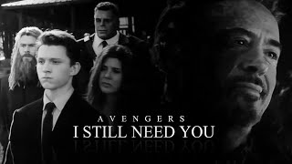 (Marvel) Avengers | I Still Need You