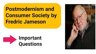 Postmodernism and Consumer Society by Fredric Jameson Part 3